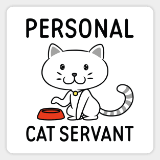 Personal Cat Servant Magnet